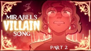 mirabel villain song part 2 [upl. by Annasor]