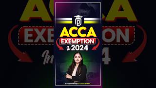 ACCA Exemption Details acca acca2024 [upl. by Ybba]