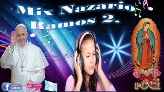 MIX NAZARIO RAMOS 2 ADORACION [upl. by Aloin]