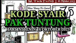 Kode Syair Pak Tuntung Hari Ini Senin 16 Oktober 2023 [upl. by Sathrum704]