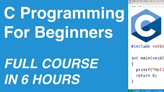 C Programming for Beginners  Full Course [upl. by Atwahs]