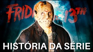 SEXTAFEIRA 13 A História de Jason e da Franquia que MUDOU o Terror [upl. by Ermentrude]