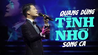 Quang Dũng  Tình Nhớ  Tuyển Tập Tình Khúc Song Ca Bất Hủ Hay Nhất Mọi Thời Đại [upl. by Goldman]