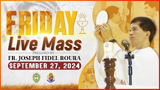 FRIDAY FILIPINO MASS TODAY LIVE  SEPTEMBER 27 2024  FR JOSEPH FIDEL ROURA [upl. by Eniamraj555]