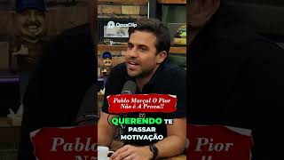 Pablo Marçal O Pior Não é A Prova pablomarçal podcast shorts marçal cortespablomarcal [upl. by Enialehs257]