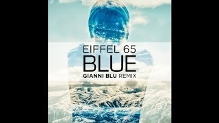 Eiffel 65  Blue Gianni Blu Remix SoundMix [upl. by Wertz]