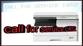 toshiba call for service c452 tosibafotho callforc452 [upl. by Hcib]