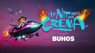 Buhos  La Nit Està que Crema Videoclip Oficial [upl. by Kissner]