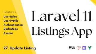 Laravel 11 Inertia JS Vue JS Listing App 27 Update a Listing handler [upl. by Mcmahon]