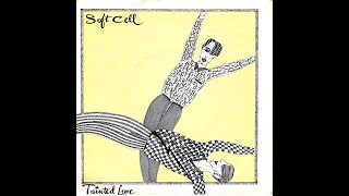 Soft Cell  Tainted Love Extended Version [upl. by Noguchi]