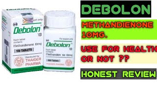 Debolon Methandienone 10mg💪 Use For Health or Not Benefits amp Side Effect Honest Review🔥 [upl. by Genisia]