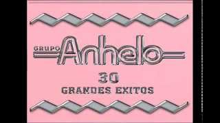 GRUPO ANHELO CUANTO TE QUIERO [upl. by Revorg]