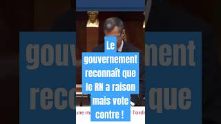 Le gouvernement reconnaît que le RN a raison mais vote contre [upl. by Chris46]