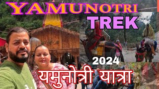 YAMUNOTRI YATRA 2024  YAMUNOTRI TREK  YAMUNOTRI DHAM DARSHAN  FULL TREK INFORMATION [upl. by Rellim]