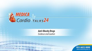 Knowing AntiObesity Drugs  Evidence and Caution  MEDICA Cardio TALKS Ep24  Cardiac Treatment [upl. by Ybanrab]