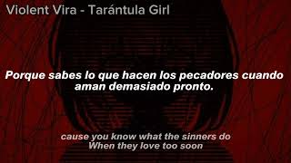 VIOLENT VIRA  Tarantula Girlsubespañol lyrics [upl. by Uzziel]