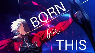 BORN FOR THIS  Fate Servants AMV [upl. by Etom]