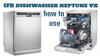 How to use IFB Dishwasher NEPTUNE VX full demo [upl. by Adnah]