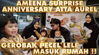 Ameena Surprise 3 Tahun Pernikahan ATTA AUREL Bawa pecel ke Dalam Rumah [upl. by Derfiniw23]