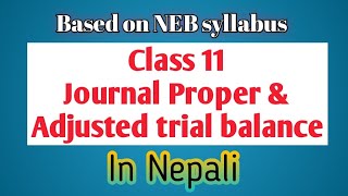 Class 11Adjusted Trial BalanceBased on NEB Syllabus [upl. by Jard823]