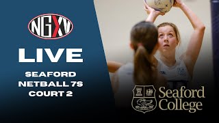 LIVE NETBALL SEAFORD COLLEGE SENIOR NETBALL 7s  COURT 2 [upl. by Christensen]