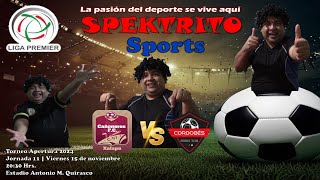 Spektrito Sports Partido REANUDADO J11 Liga Premier Apertura 2024 Cañoneros FC Vs Cordobés FC [upl. by Tansy660]