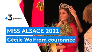 Cécile Wolfrom devient Miss Alsace 2021 [upl. by Noreg718]