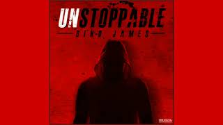 Dino James Unstoppable  Offical Full Audio Song [upl. by Eellah]