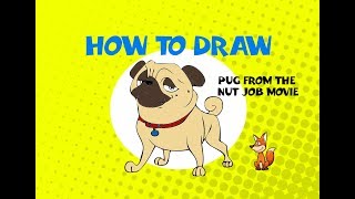 How to draw Precious the Pug from Nut Job Movie  Learn to Draw  ART LESSON dog [upl. by Eben]