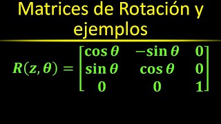 Versión Detallada Matrices de Rotación con ejemplos a mano y en Matlab  Robótica [upl. by Anoy]