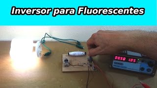 Recicla Lámparas Fluorescentes Quemadas con este Inversor [upl. by Nylaehs418]