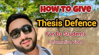 How to give thesis Defence  For Bs Students [upl. by Wolfort402]