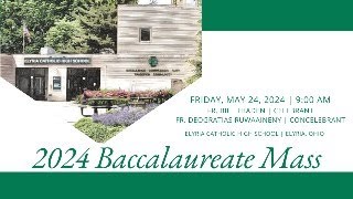 Elyria Catholic High School  Class of 2024  Baccalaureate Mass [upl. by Weed]