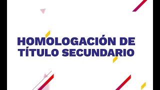 HOMOLOGACIÓN SECUNDARIO [upl. by Thor]