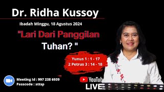 Lari dari panggilan Tuhan   Ibadah minggu pagi 18 Agustus 2024 [upl. by Ellered]