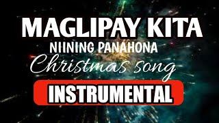 MAGLIPAY KITA NIINING PANAHONA INSTRUMENTAL [upl. by Nodmac474]