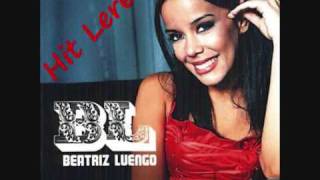 Beatriz Luengo  Hit Lerele [upl. by Lleraj]