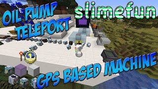 BAHAS LENGKAP GPS MACHINE OIL PUMP TELEPORTASI  MINECRAFT SLIMEFUN TUTORIAL INDONESIA PART 3 [upl. by Durward]