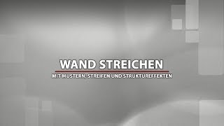 Wand streichen – Ideen für coole Muster und DIY Struktureffekte [upl. by Elokin]