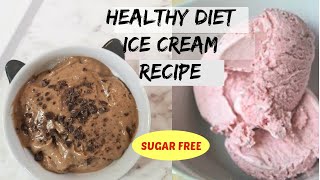 icecreamrecipes easydieticecreams dietdessert HEALTHY ICE CREAM RECIPES  EASY amp SUGAR FREE [upl. by Milone]