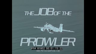 THE JOB OF THE EA6B PROWLER GRUMMAN AVIATION FILM 81802 [upl. by Goerke]