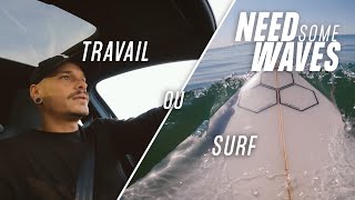 Need Some Waves EP10 I Comment gérer Surf et Travail [upl. by Bartko402]