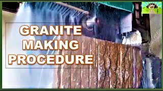 GRANITE MAKING PROCEDURE [upl. by Nim]