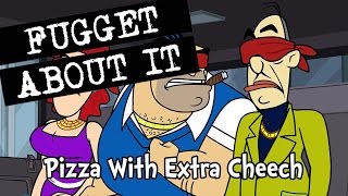 Pizza With Extra Cheech  Fugget About It  Adult Cartoon  Full Episode  TV Show [upl. by Eelytsirk]