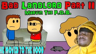 brewstewfilms Bad Landlord  Part 2 Marvin The POS REACTION [upl. by Arimihc]