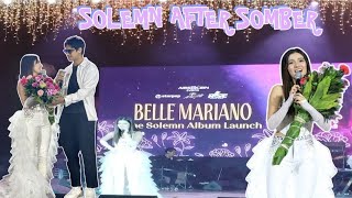 And Solemn Album Launch  SOLEMN AFTER SOMBER BELLE MARIANO my special guest si Mr Nobody Else [upl. by Balbur738]