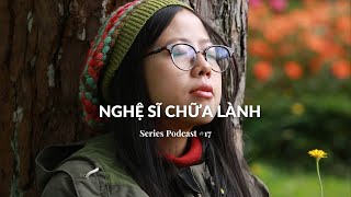 Nghệ sĩ chữa lành  Trailer series mới [upl. by Christmann]