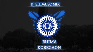 BHIMA KOREGAON DJ SONG  केले भिमा कोरेगाव DJ साँग  MR SHIVA SC  bhimakoregaonsong jaybhim 💙💙💙 [upl. by Guzel]