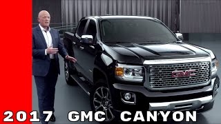 2017 GMC Canyon [upl. by Halyk96]