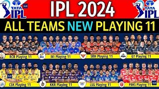 IPL  2024 ALL 10 TEAMS BEST FINAL PLAYING  11 LIST IPL  2024 ALL 10 TEAM BEST FINAL PLAYING  11 [upl. by Zulema]